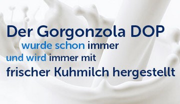 Il Gorgonzola DOP si è sempre fatto e sempre si farà utilizzando latte vaccino fresco italiano