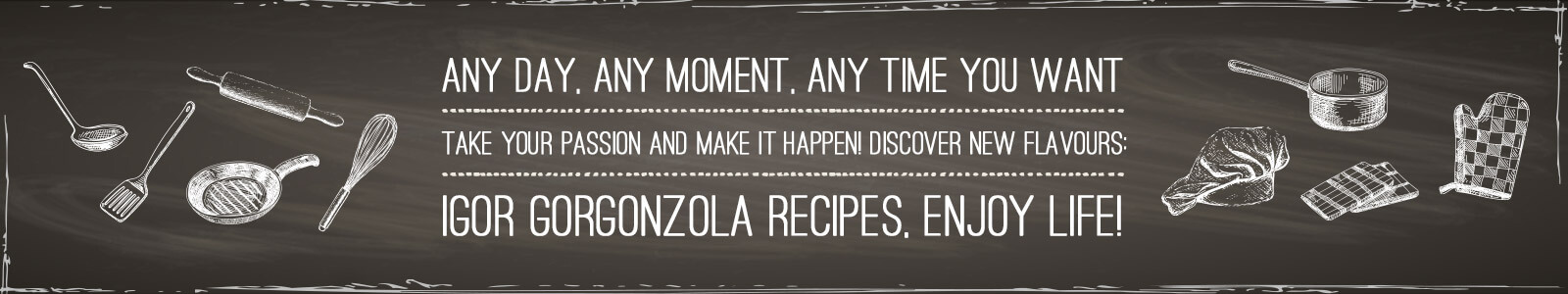 Scopri le ricette e  le videoricette a base di Gorgonzola IGOR