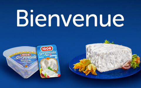 bienvenue Igor Gorgonzola